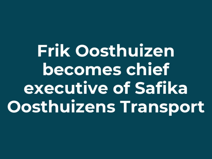 Frik Oosthuizen becomes chief executive of Safika Oosthuizens Transport