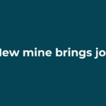 New mine brings joy