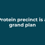 Protein precinct is a grand plan
