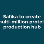 Safika to create multi-million protein production hub