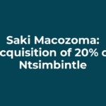 Saki Macozoma: acquisition of 20% of Ntsimbintle