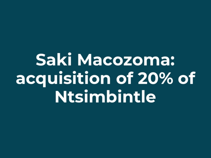 Saki Macozoma: acquisition of 20% of Ntsimbintle