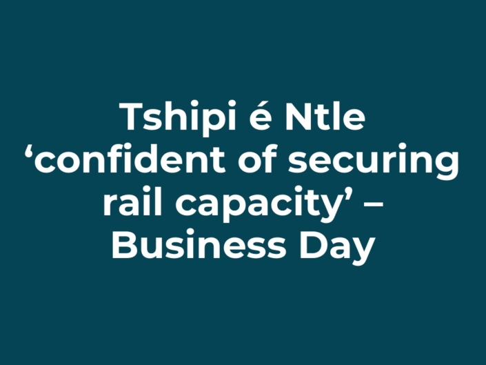 Tshipi é Ntle ‘confident of securing rail capacity’ – Business Day