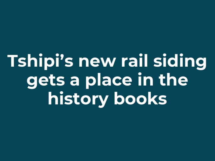 Tshipi’s new rail siding gets a place in the history books